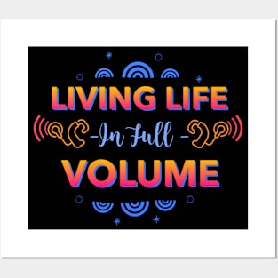 Living Life In Full Volume | Cochlear Implant | Deaf Posters and Art